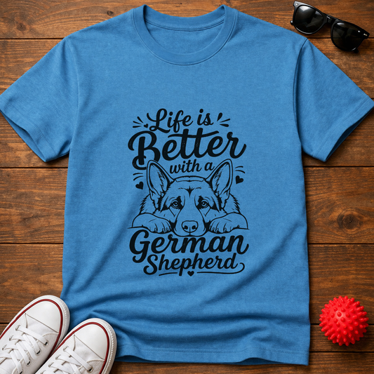 Life's Better GSD Tee