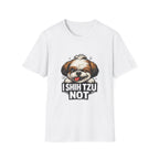 Shih Tzu Not Tee