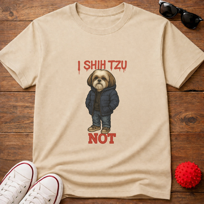 Shih Tzu Not Tee