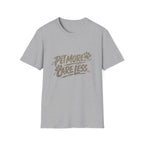 Pet More Tee