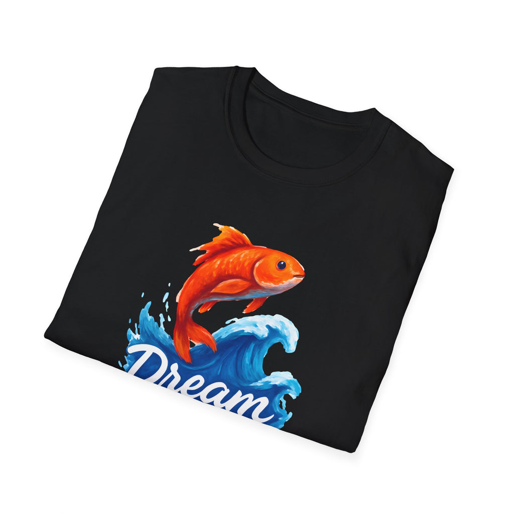 Dream Big T-Shirt