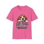 Life's Better Beagle Tee