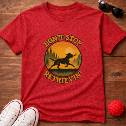 Don't Stop Retrievin' Tee