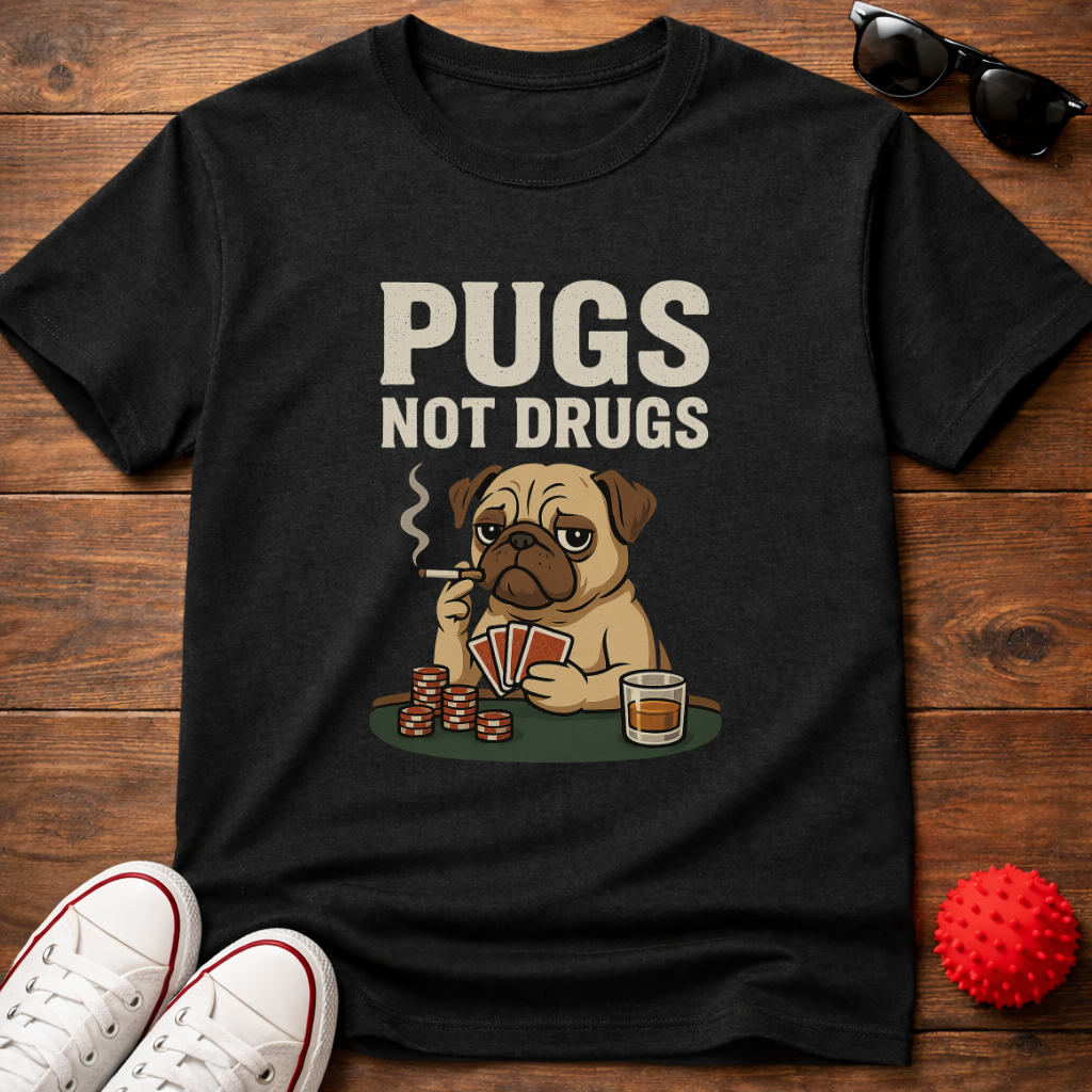 Pugs Not Drugs Tee