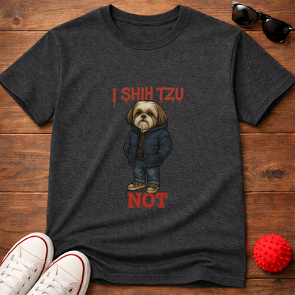 Shih Tzu Not Tee