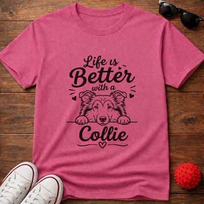 Life's Better Collie Tee