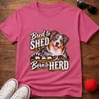 Bred to Shed Tee