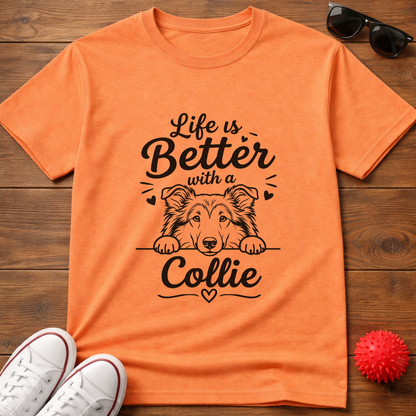 Life's Better Collie Tee
