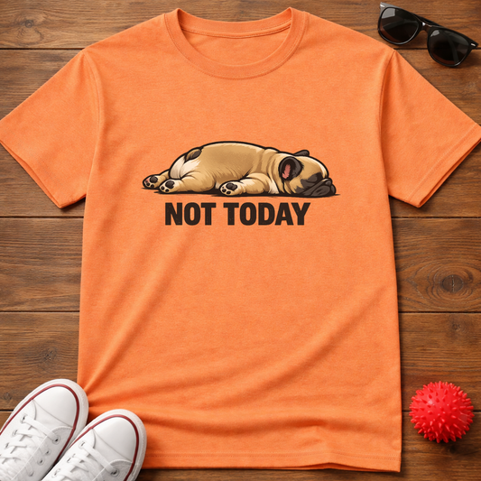 Not Today Tee