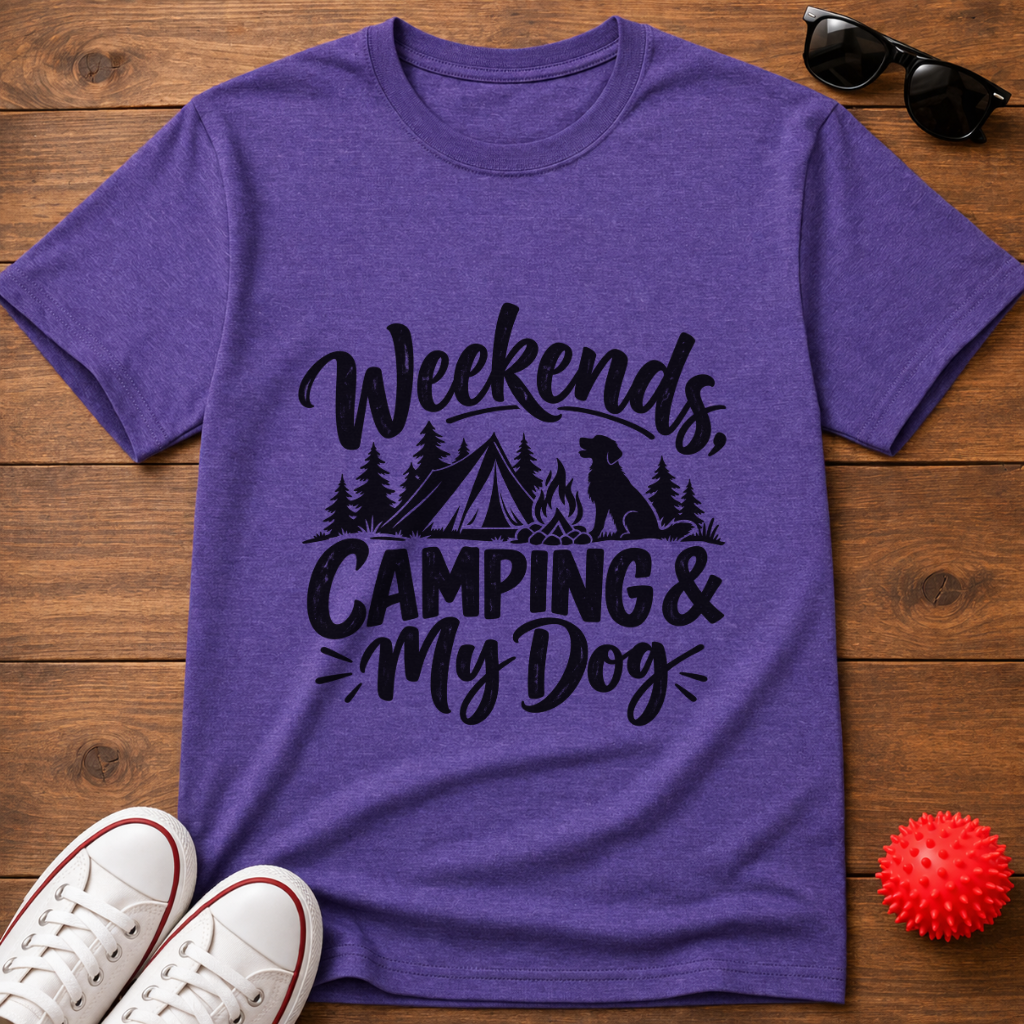 Weekends Camping & My Dog Tee