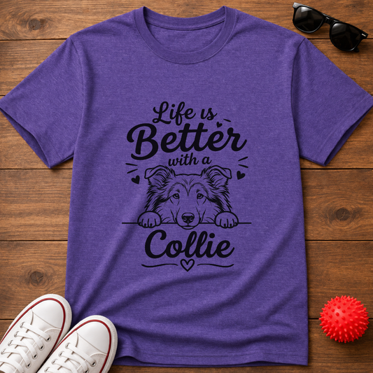 Life's Better Collie Tee