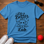 Life's Better Lab Tee