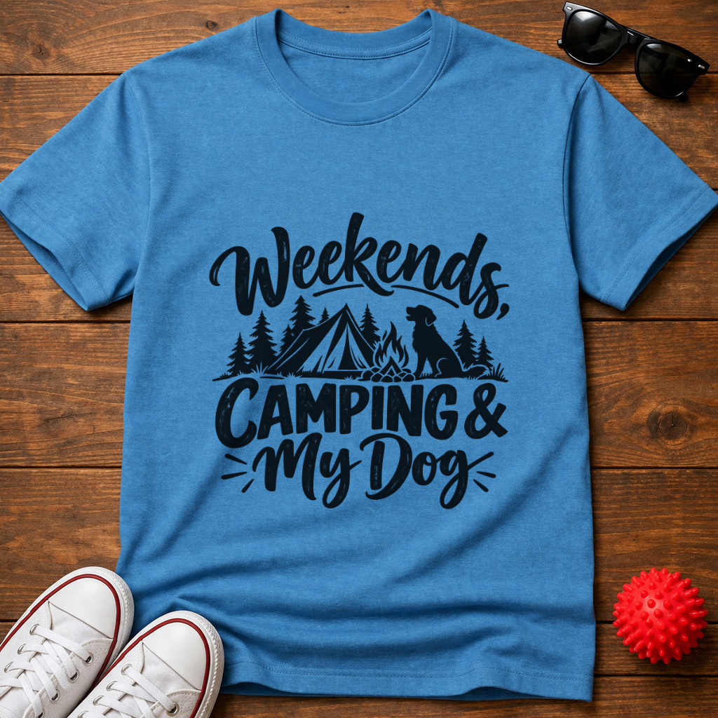 Weekends Camping & My Dog Tee