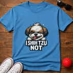 I Shih Tzu Not Tee
