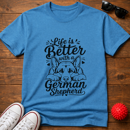 Life's Better GSD Tee