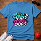Cool People Rescue Dogs Tee