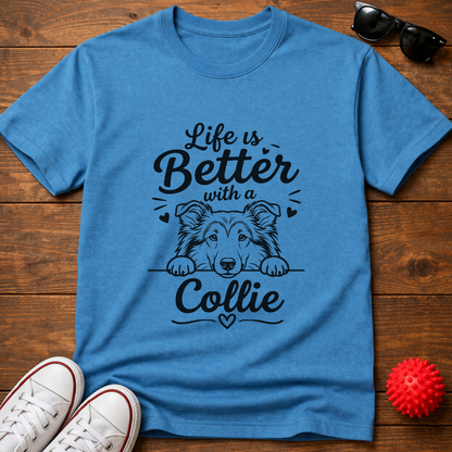 Life's Better Collie Tee