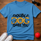 Double Dog Dare Tee