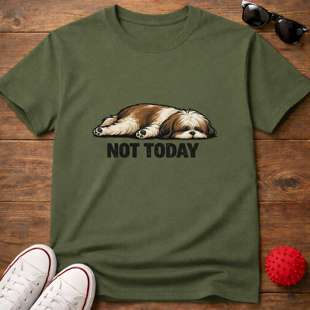 Not Today Shih Tzu Tee