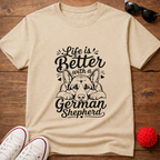 Life's Better GSD Tee