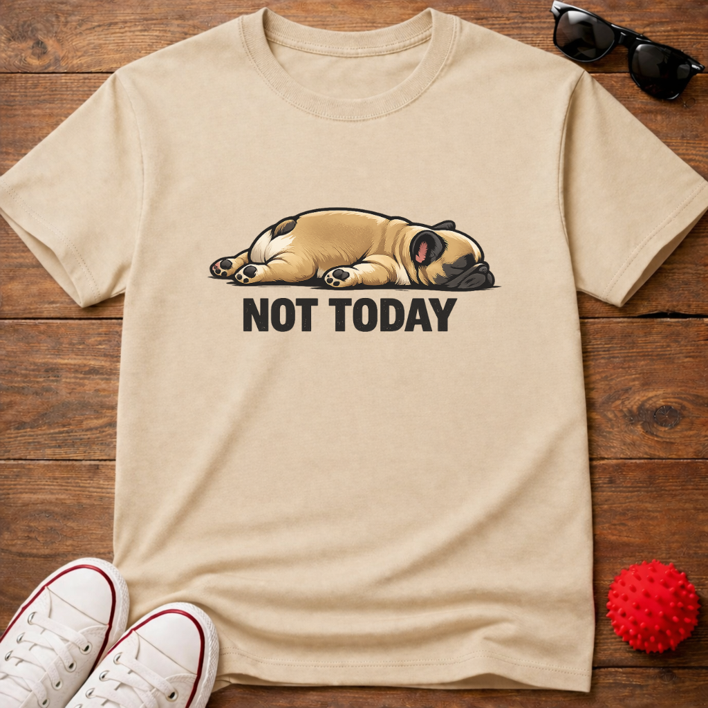 Not Today Tee