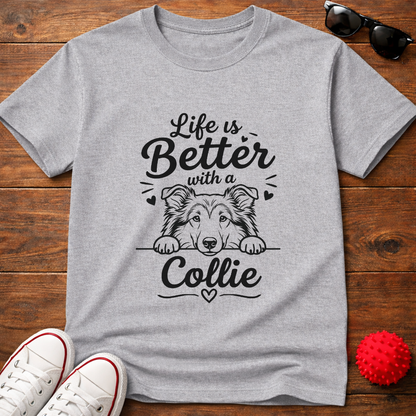 Life's Better Collie Tee