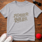 Pet More Tee