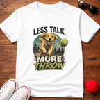 Less Talk Tee